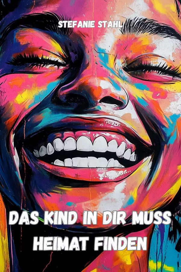 Das Kind in dir muss Heimat finden