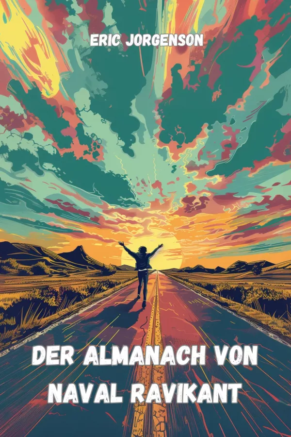 Der Almanach von Naval Ravikant