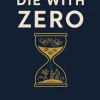 Die with Zero