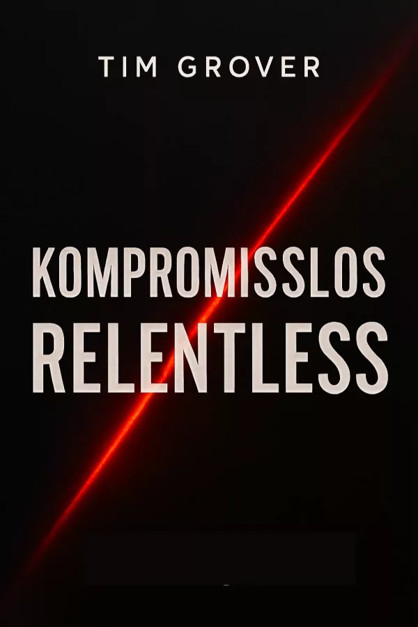 Kompromisslos - Relentless