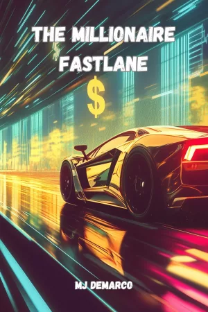 The Millionaire Fastlane