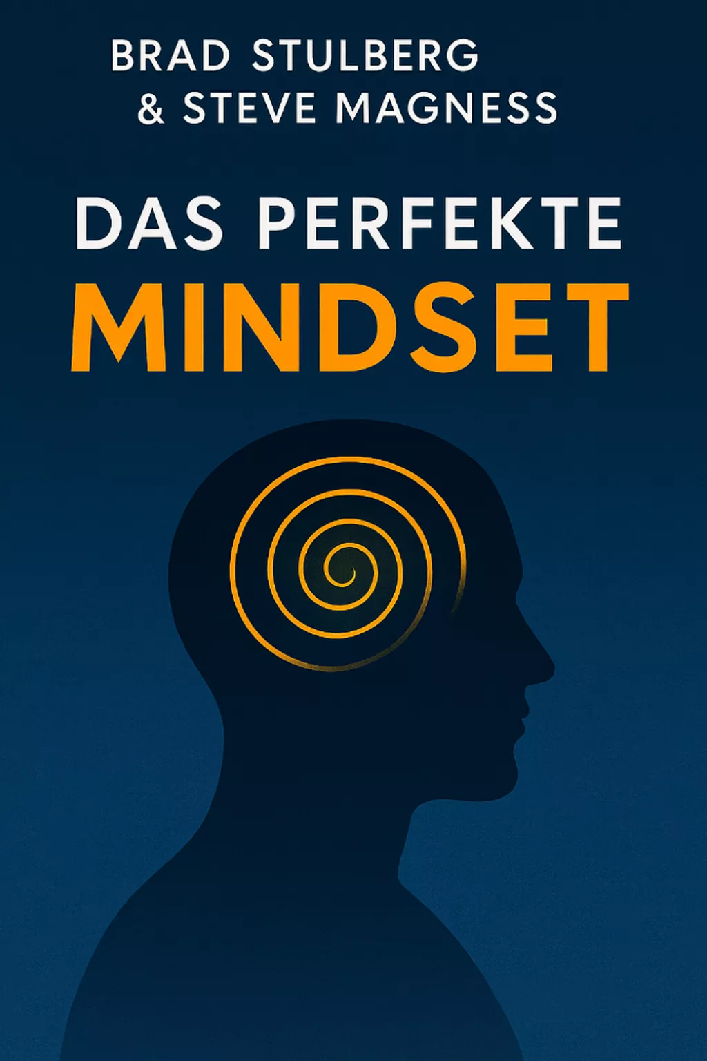 Das perfekte Mindset