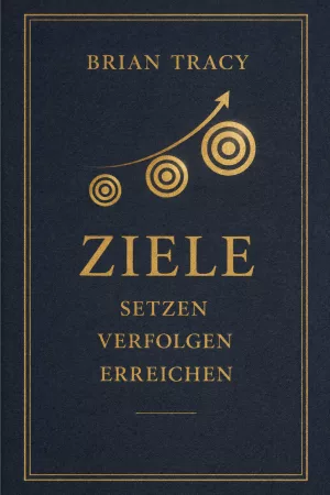 Ziele: Setzen Verfolgen Erreichen – lohnt sich dieses Buch wirklich?