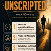 Unscripted – 3 Inspirationen für finanzielle Freiheit und selbstbestimmte Zeit